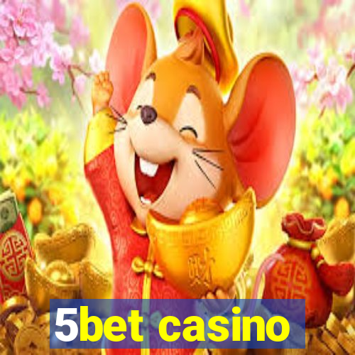 5bet casino